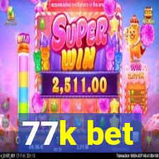 77k bet